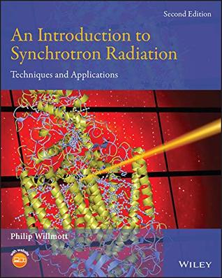 Read online An Introduction to Synchrotron Radiation: Techniques and Applications - Philip Willmott | PDF