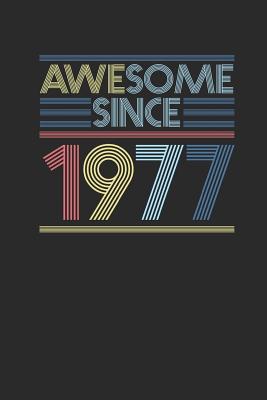 Read online Awesome Since 1977: Graph Paper Journal (6 X 9 - 120 Pages/ 5 Squares per inch) for Birthday Gift Idea - Awesome Publishing file in PDF