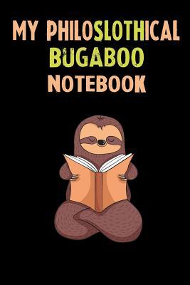 Read online My Philoslothical Bugaboo Notebook: Self Discovery Journal With Questions From A Relaxed Sloth - Sotik Publishing | PDF