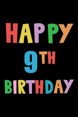 Read Happy 9th Birthday: Blank Lined Journal, Notebook, Diary, Planner Awesome Happy 9th Birthday 9 Years Old Gift For Boys And Girls -  file in PDF