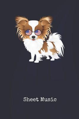 Download Sheet Music: Papillon Cho Buom Dog Patriotic Blank Writing Journal Patriotic Stars & Stripes Red White & Blue Cover Daily Diaries for Journalists & Writers Note Taking Write about your Life & Interests - Starsandstripes Publications | ePub