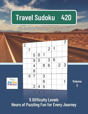 Read online Travel Sudoku: Puzzle Book Gift Idea for Camping, Road Trip, Vacation, Holidays, Airports, Flights - Fun Birthday, Christmas Travel Book for Him Her - Zigzag Puzzle Books file in PDF