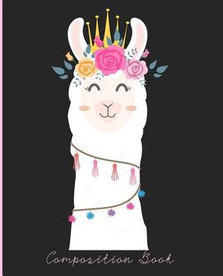 Read online Composition Book: Wide Ruled Line Paper Composition Notebook for College, School, Journaling, or Personal Use. A Back to School Must Have. Cute LLama Cover -  file in PDF
