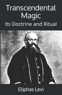 Read online Transcendental Magic: Its Doctrine and Ritual - Éliphas Lévi file in ePub