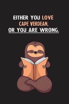 Read Either You Love Cape Verdean, Or You Are Wrong.: Yearly Home Family Planner with Philoslothical Sloth Help -  file in ePub