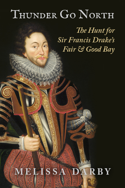 Download Thunder Go North: The Hunt for Sir Francis Drake's Fair and Good Bay - Melissa C Darby file in ePub