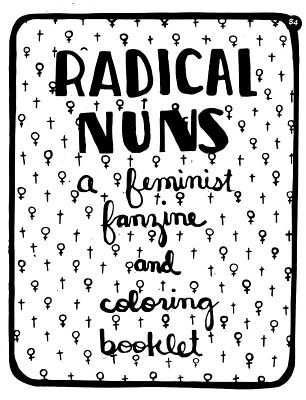 Download Radical Nuns: A Feminist Fanzine and Coloring Booklet - Cait Olds file in ePub