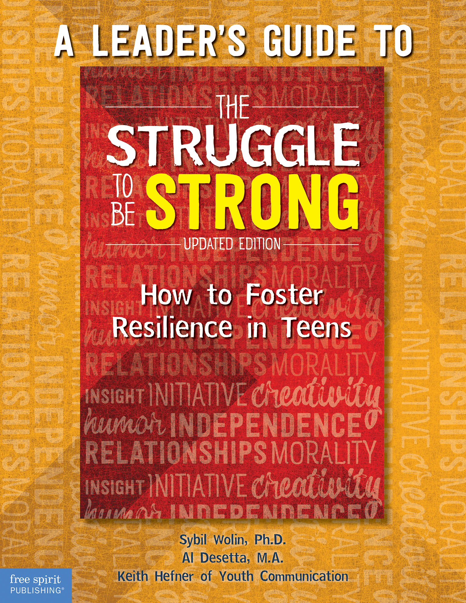 Download A Leader’s Guide to The Struggle to Be Strong: How to Foster Resilience in Teens (Updated Edition) - Sybil Wolin file in PDF