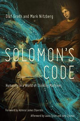 Read Solomon's Code: Humanity in a World of Thinking Machines - Olaf Groth | ePub