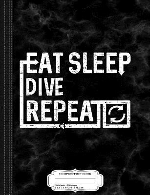 Read Eat Sleep Dive: Composition Notebook College Ruled 93/4 x 71/2 100 Sheets 200 Pages For Writing -  | PDF