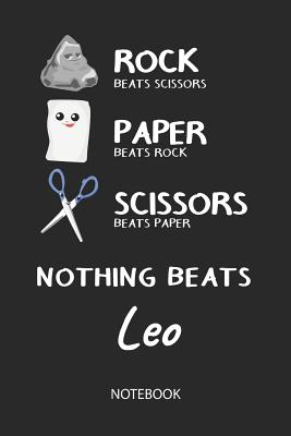 Download Nothing Beats Leo - Notebook: Rock - Paper - Scissors - Game Pun - Blank Lined Kawaii Personalized & Customized Name School Notebook / Journal for Girls & Women. Cute Desk Accessories & First Day Of School, Birthday, Christmas & Name Day Gift. - Rockpaperscissors Publishing file in ePub