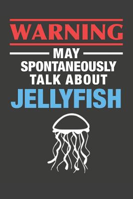 Read online May Spontaneously Talk About Jellyfish: Jellyfish Notebook 120 Lined Pages (6 x 9) - Cassie Crest file in PDF