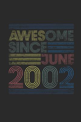 Download Awesome Since June 2002: Graph Ruled Notebook - Journal for June Birthday Gift Idea - Awesome Publishing | ePub