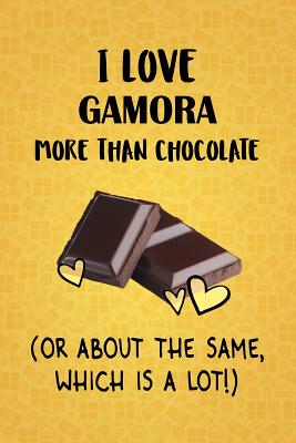 Read I Love Gamora More Than Chocolate (Or About The Same, Which Is A Lot!): Gamora Designer Notebook - Gorgeous Gift Books file in PDF
