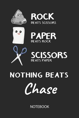 Read online Nothing Beats Chase - Notebook: Rock - Paper - Scissors - Game Pun - Blank Lined Kawaii Personalized & Customized Name School Notebook / Journal for Girls & Women. Cute Desk Accessories & First Day Of School, Birthday, Christmas & Name Day Gift. - Rockpaperscissors Publishing file in ePub