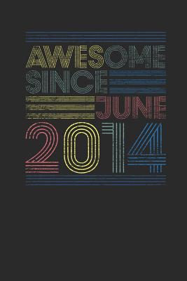 Read Awesome Since June 2014: Dotted Bullet Grid Notebook / Journal (6 X 9) - June Birthday Gift and June Anniversary Gift - Awesome Publishing | ePub