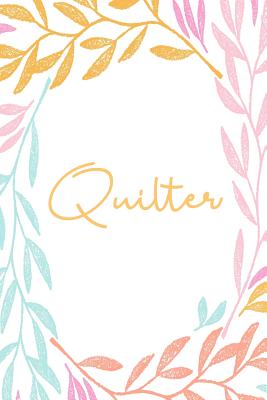 Read online Quilter: Cute Graph and Lined Paper Notebook with Floral Cover for Drafting, Designing, and Notes -  | ePub