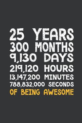 Download Notebook: 25th Birthday 25 Years Old Being Awesome Anniversary Journal & Doodle Diary; 120 Squared Grid Pages for Writing and Drawing - 6x9 in. - Birthday Design Publishing Co file in PDF