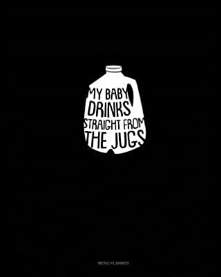 Download My Baby Drink Straight From The Jugs: Menu Planner -  file in ePub