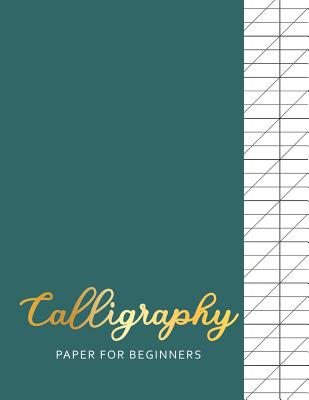 Download Calligraphy Paper for Beginners: Modern Calligraphy Sheets Workbook For Beginners Hand Writing Lettering Practice Pager Journal - Angel Creations file in PDF