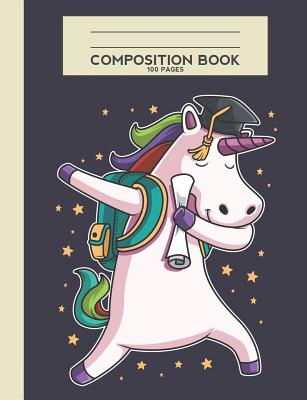 Download Composition Book 100 Pages: Dabbing Unicorn Student Back To School Wide-Ruled Notebook Journal -  | ePub