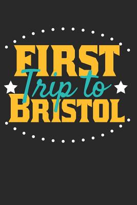 Download First Trip To Bristol: 6x9 Blank Composition Notebook perfect gift for your Trip to Bristol for every Traveler - Bristol Publishing | ePub