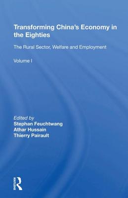 Download Transforming China's Economy in the Eighties: Vol. 1: The Rural Sector, Welfare and Employment - Stephen Feuchtwang file in PDF