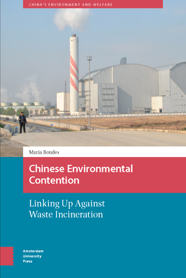 Read Chinese Environmental Contention: Linking Up Against Waste Incineration - Maria Bondes | ePub