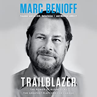 Read Trailblazer: The Power of Business as the Greatest Platform for Change - Marc Benioff file in PDF